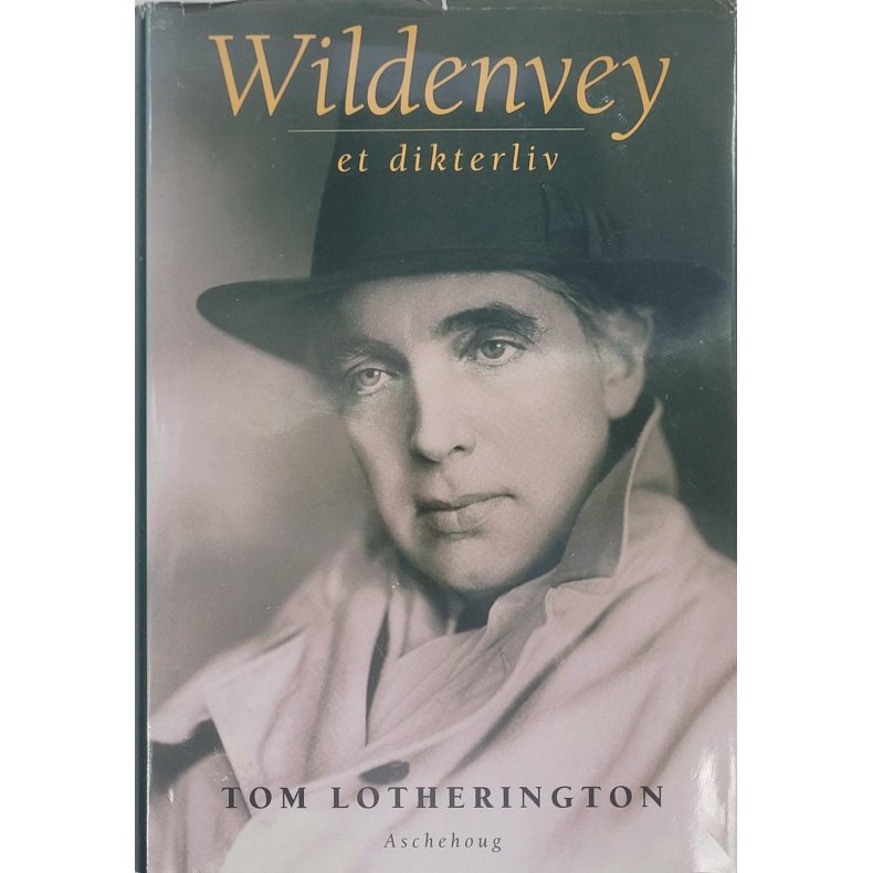 Tom Lotherington - Wildenvey et dikterliv