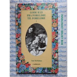 Tom McMahon - Gode rd fra foreldre til foreldre I