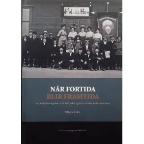 Tom Nilsen - N�r fortida blir framtida