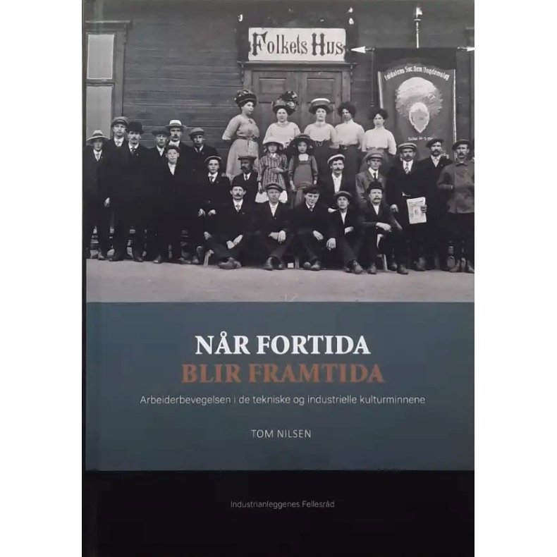 Tom Nilsen - N�r fortida blir framtida