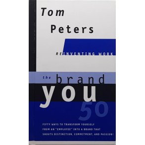 Tom Peters - The Brand You 50