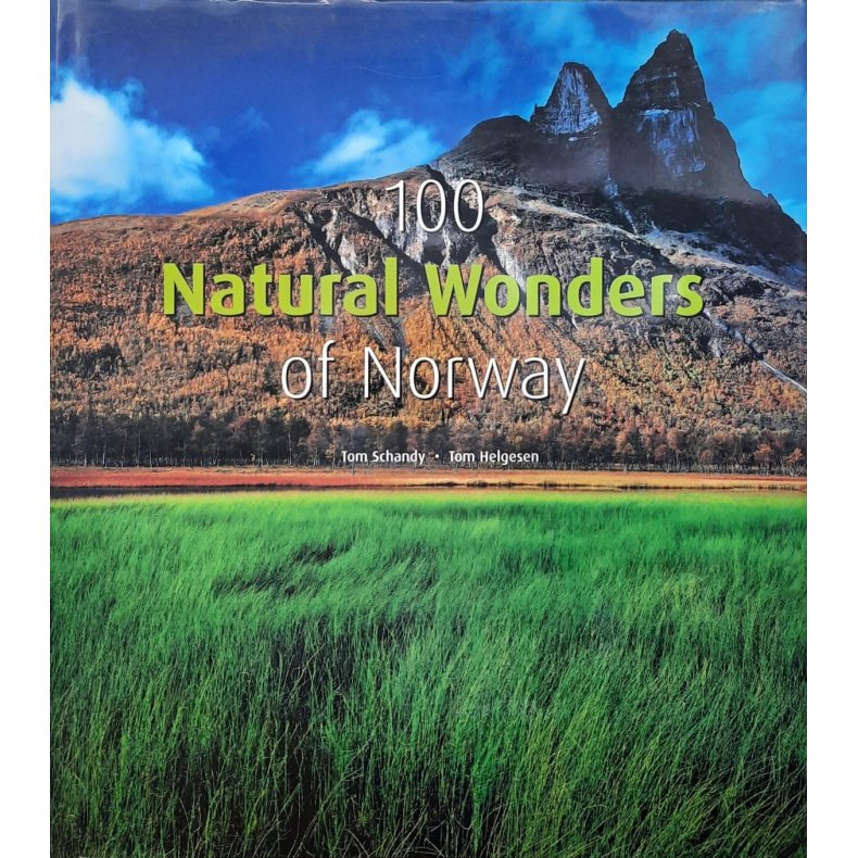 Tom Schandy og Tom Helgesen - 100 Natural Wonders of Norway