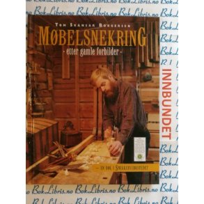 Tom Sknsar Borgersen - Mbelsnekring etter gamle forbilder