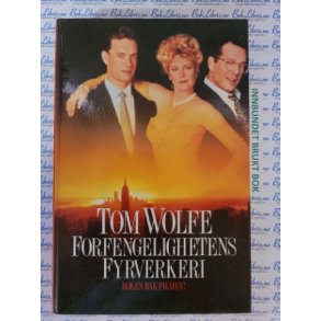 Tom Wolfe - Forfengelighetens fyrverkeri