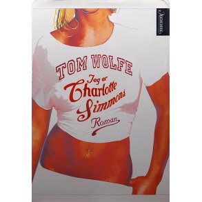 Tom Wolfe - Jeg er Charlotte Simmons