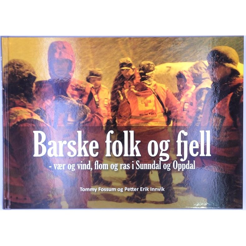 Tommy Fossum - Barske folk og fjell