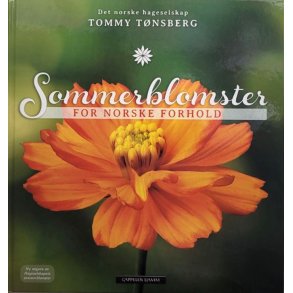 Tommy T�nsberg - Sommerblomster for norske forhold (Innbundet)
