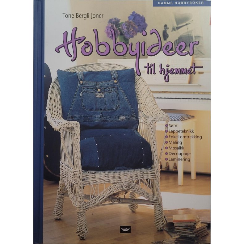 Tone Bergli Joner - Hobbyideer til hjemmet