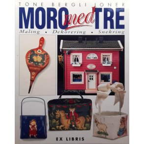 Tone Bergli Joner - Moro med tre