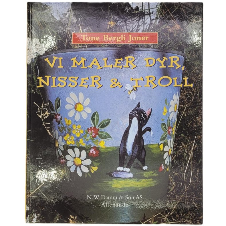 Tone Bergli Joner - Vi maler dyr, nisser &amp; troll