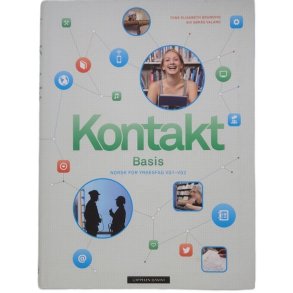 Tone Elisabeth Grundvig m.fl. - Kontakt Basis - Norsk for Yrkesfag VG1-VG2