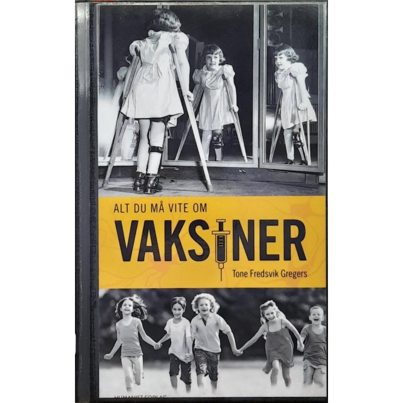 Tone Fredsvik Gregers - Alt du m vite om vaksiner 