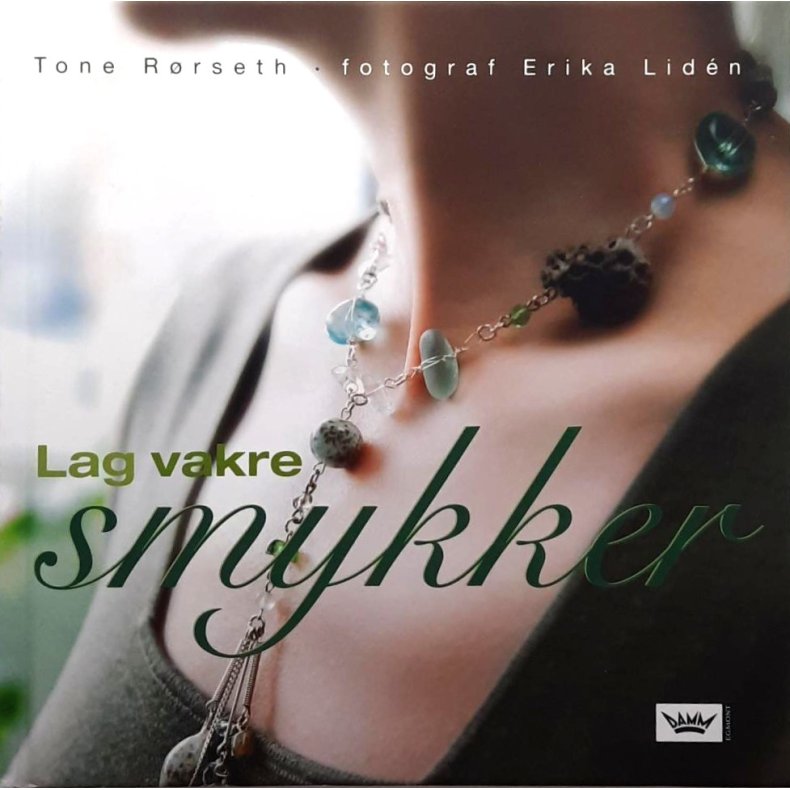 Tone Rrseth - Lag vakre smykker