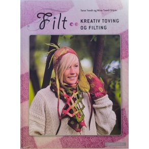 Tone Tvedt og Nina Tvedt Sliper - Filt - Kreativ toving og filting (Innbundet)