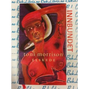 Toni Morrison - Elskede