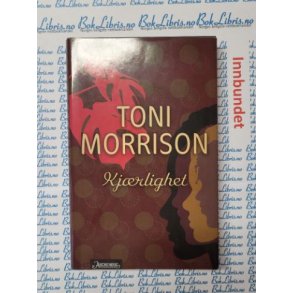 Toni Morrison - Kjrlighet