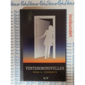 Tonje A. Lissandrin - Venteromsnoveller