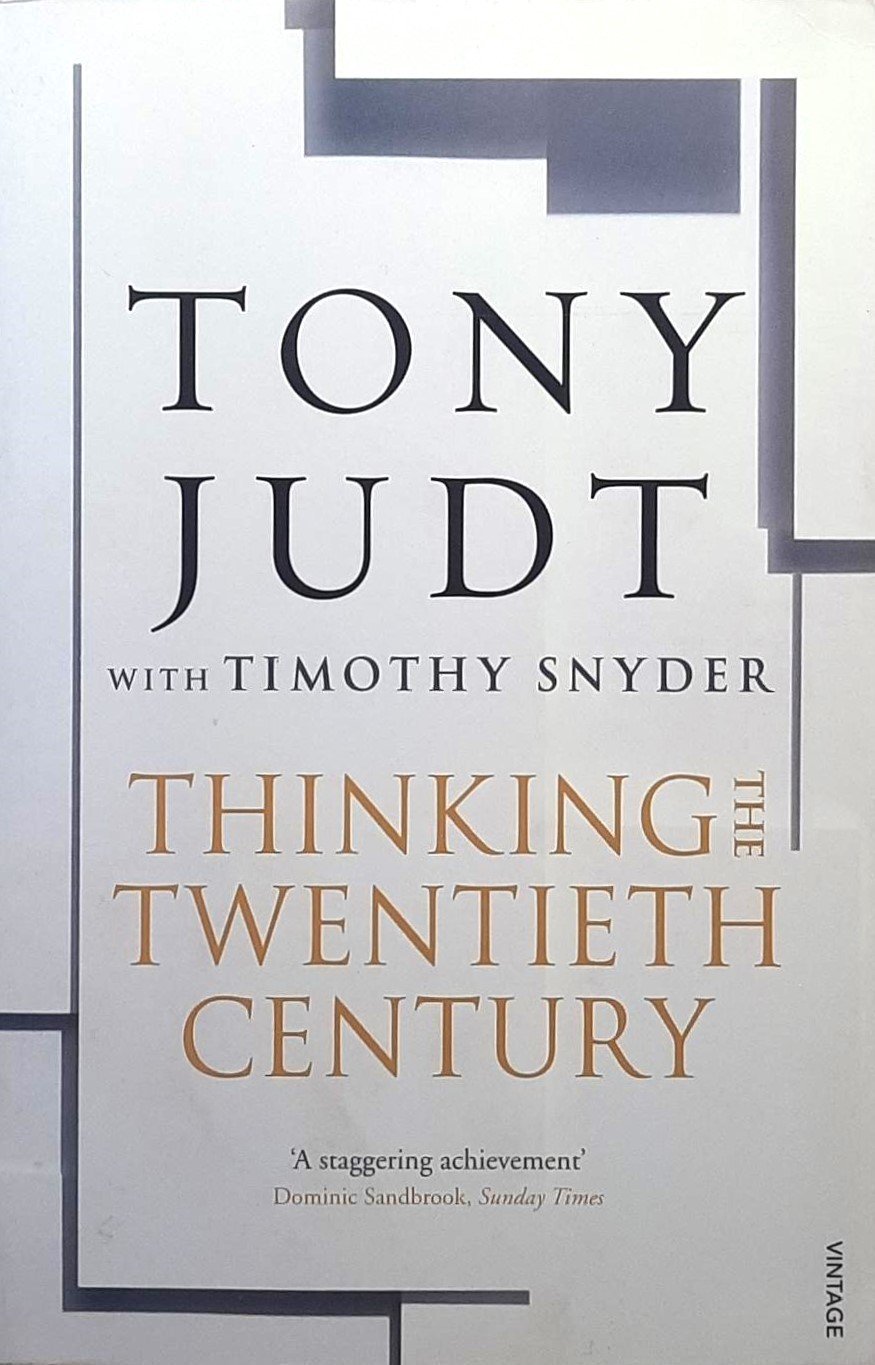 Tony Judt and Timothy Snyder - Thinking The Twentieth Century ...