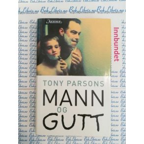Tony Parsons - Mann og gutt
