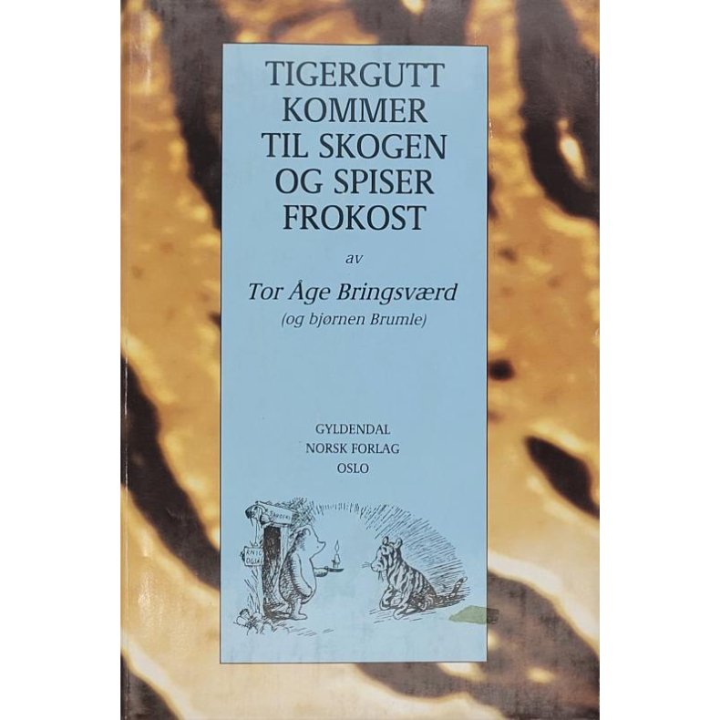 Tor ge Bringsvrd - Tigergutt kommer til skogen og spiser frokost