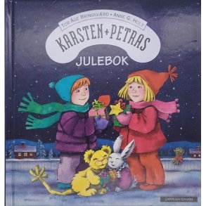 Tor ge Bringsvrd og Anne G. Holt - Karsten + Petras julebok