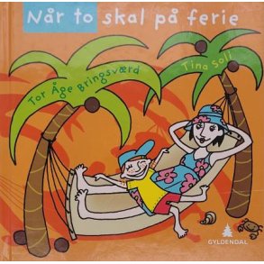 Tor ge Bringsvrd og Tina Soli - Nr to skal p ferie