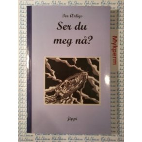 Tor �rlig - Ser du meg n�? (Innbundet)