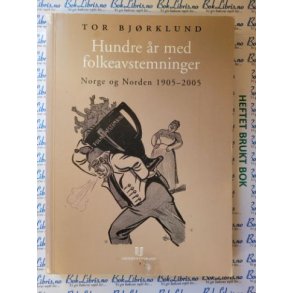 Tor Bjrklund - Hundre r med folkeavstemninger