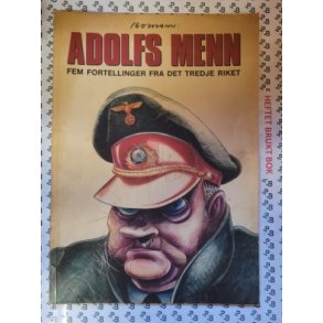 Tor Bomann-Larsen - Adolfs menn - Fem fortellinger fra det tredje riket