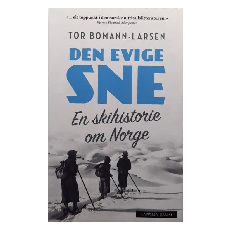 Tor Bomann-Larsen - Den evige sne: En skihistorie om Norge (Heftet)
