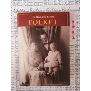 Tor Bomann-Larsen - Folket - Haakon og Maud II