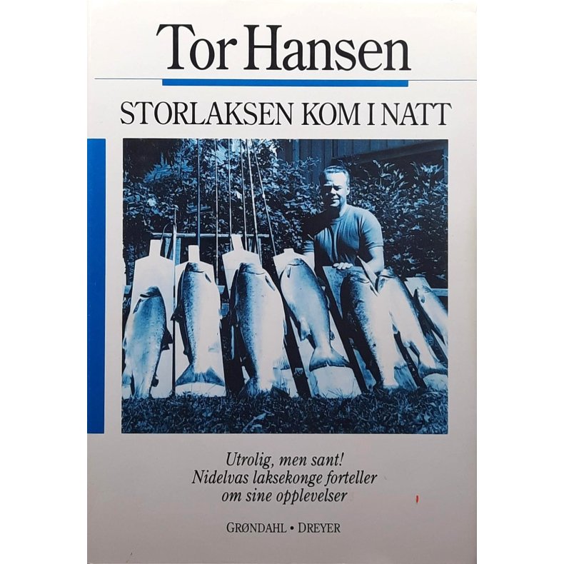 Tor Hansen - Storlaksen kom i natt - Innbundet