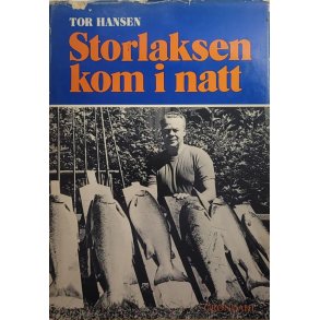 Tor Hansen - Storlaksen kom i natt - Innbundet
