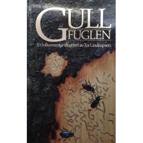 Tor Lindrupsen - Gullfuglen - Et folkeeventyr
