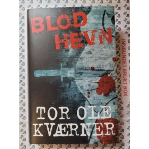 Tor Ole Kvrner - Blodhevn (Signert)