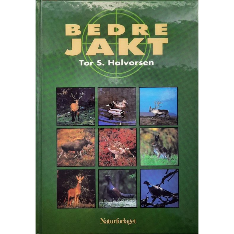 Tor S. Halvorsen - Bedre jakt (Innbundet)