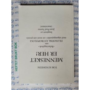 Tor Sundheim - Mennesket er her!