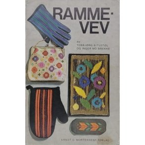 Torbjrg Bitustl og Inger Mo Brekke - Rammevev (Heftet)