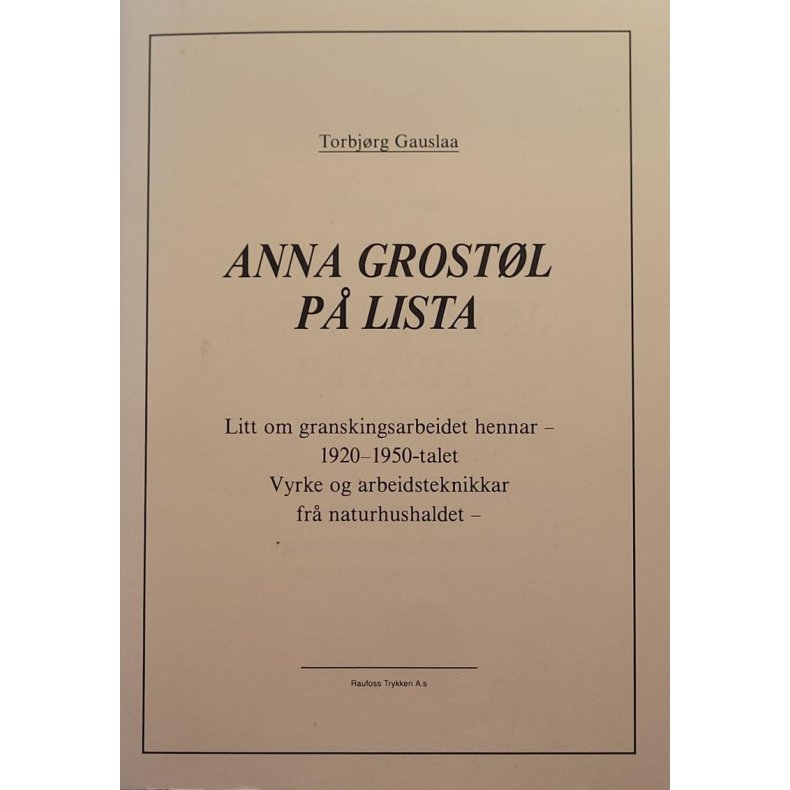 Torbjrg Gauslaa - Anna Grostl p Lista (Heftet)