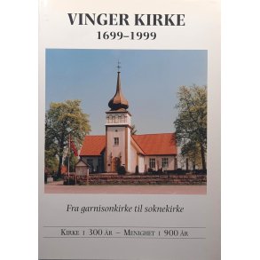 Torbj�rn H�hre (red.) - Vinger Kirke 1699-1999 (Innbundet)
