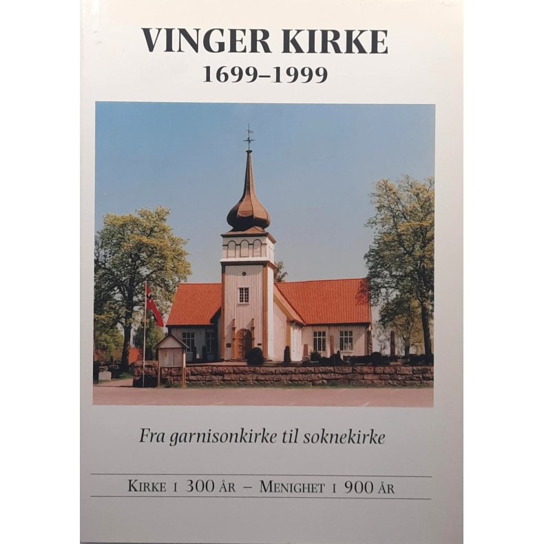 Torbj�rn H�hre (red.) - Vinger Kirke 1699-1999 (Innbundet)