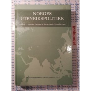 Torbjrn L. Knutsen m.fl. - Norges utenrikspolitikk