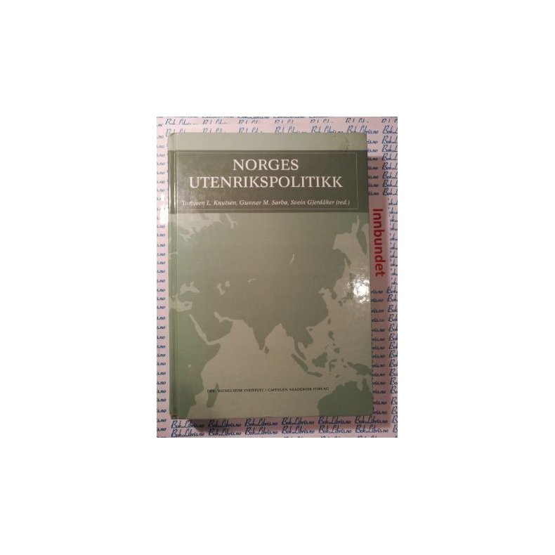 Torbjrn L. Knutsen m.fl. - Norges utenrikspolitikk