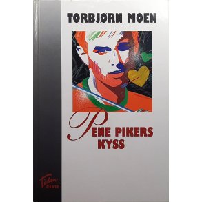 Torbjrn Moen - Pene pikers kyss