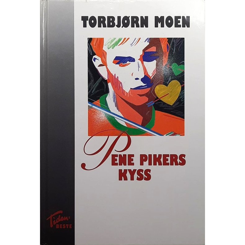 Torbjrn Moen - Pene pikers kyss