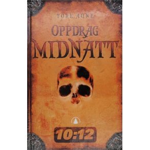 Tore Aune - Oppdrag midnatt (Innbundet)