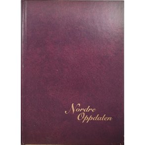 Tore Brokerud - Nordre Oppdalen - historie og historier