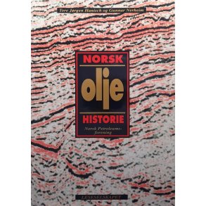 Tore J�rgen Hanisch m.fl. - Norsk Oljehistorie  Bind 1 (Innbundet)