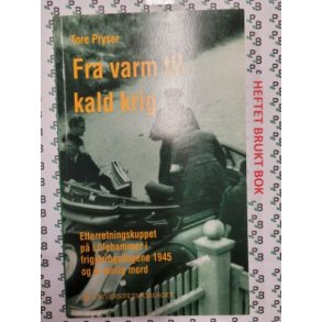 Tore Pryser - Fra varm til kald krig