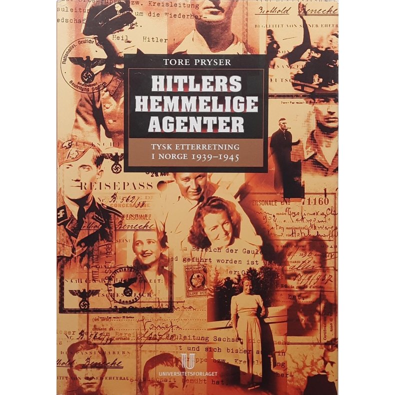 Tore Pryser - Hitlers hemmelige agenter - Tysk etterretning i Norge 1939-1945